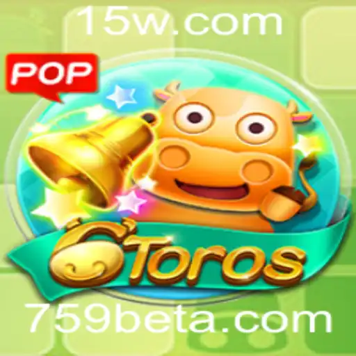 Desvendando o Mundo do Jogo 6Toros com a Plataforma 759bet